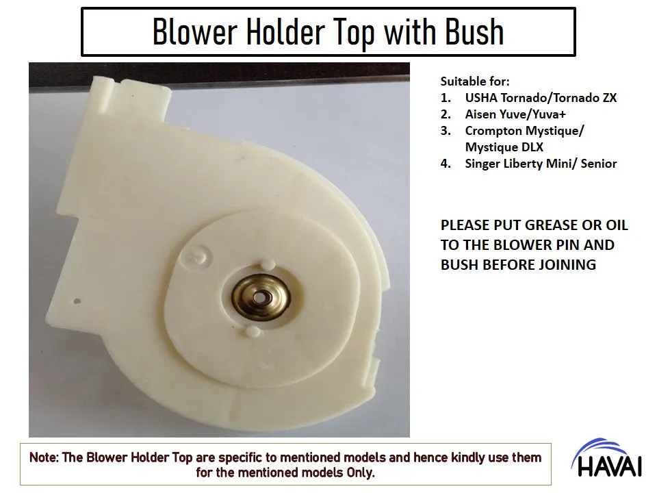 HAVAI Blower Holder Top with Bush - Specified Models Only