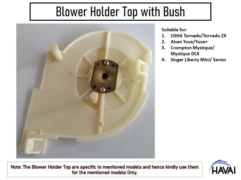 HAVAI Blower Holder Top with Bush - Specified Models Only