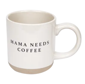 Mama Needs 14oz. Coffee Stoneware Coffee Mug