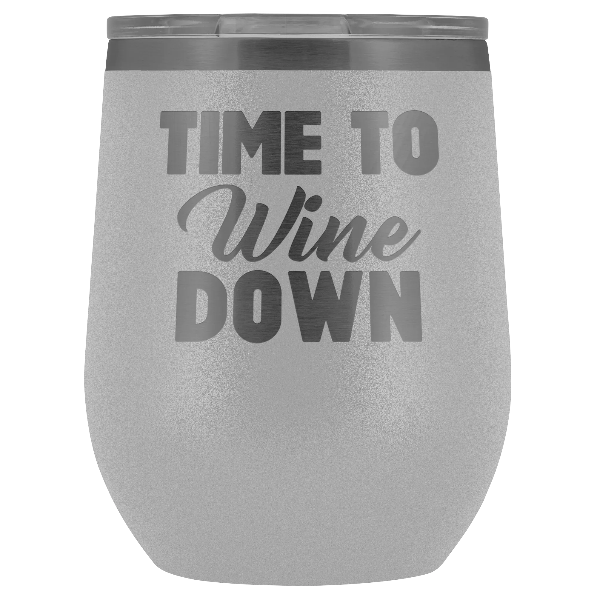 Time to Wine Down Wine Tumbler